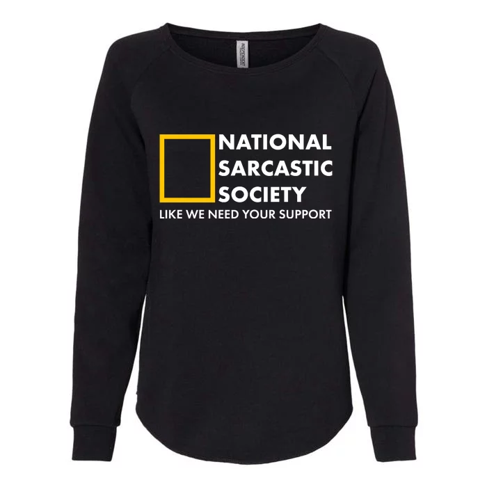 Funny National Sarcastic Society Womens California Wash Sweatshirt