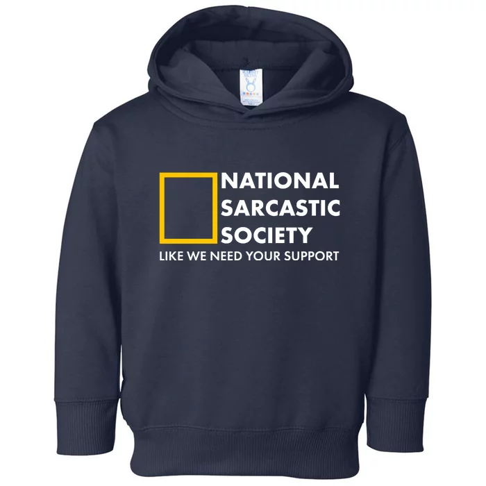 Funny National Sarcastic Society Toddler Hoodie