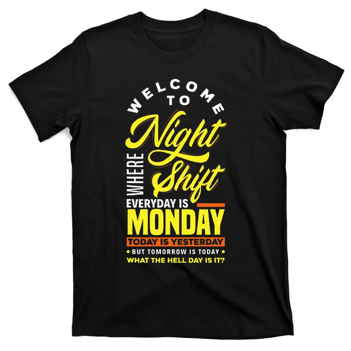 Funny Night Shift Worker Overnight Shift Pun T-Shirt