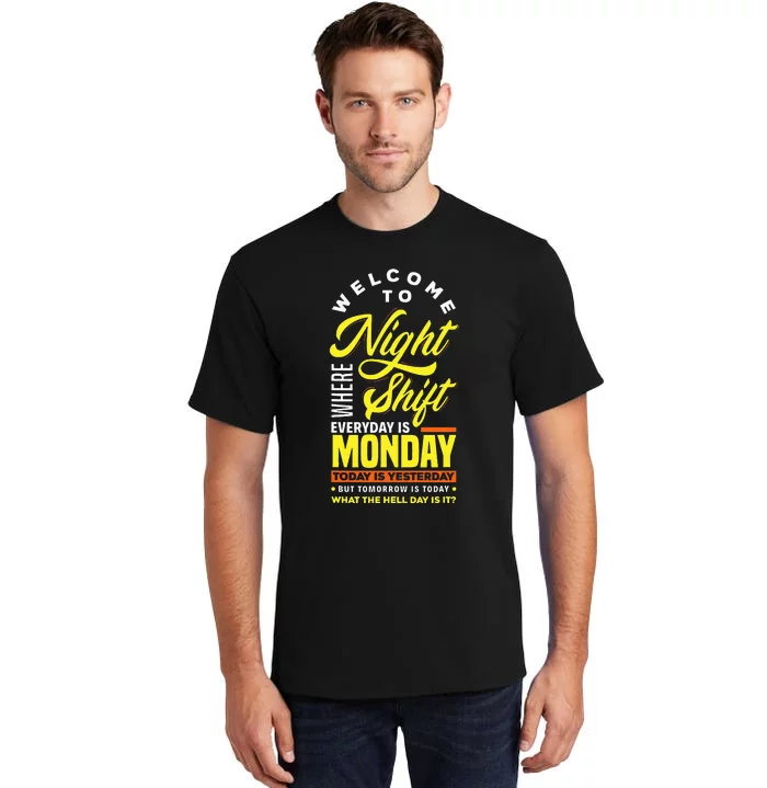 Funny Night Shift Worker Overnight Shift Pun Tall T-Shirt