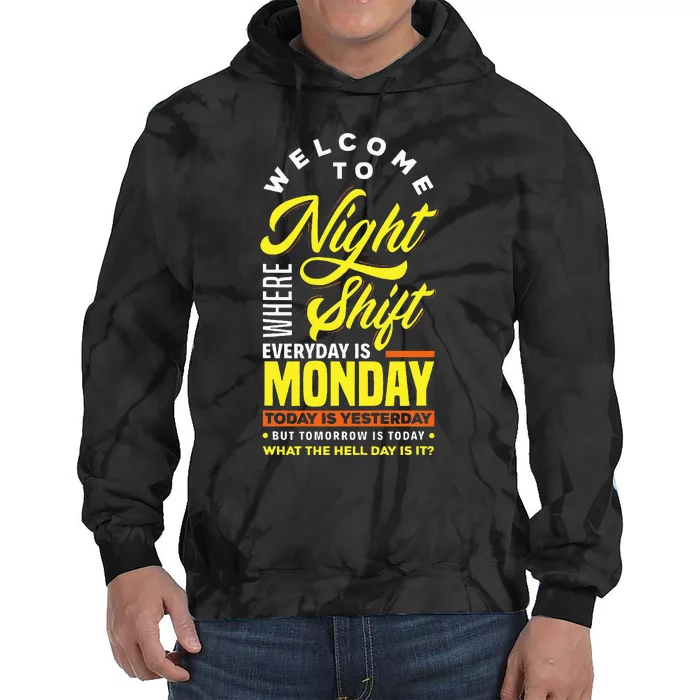 Funny Night Shift Worker Overnight Shift Pun Tie Dye Hoodie