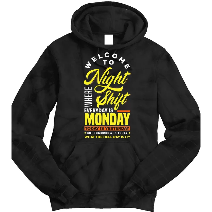 Funny Night Shift Worker Overnight Shift Pun Tie Dye Hoodie