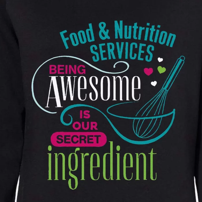 Food & Nutrition Services Being Awesome Lunch Lady Womens California Wash Sweatshirt