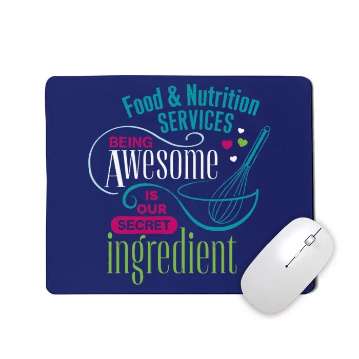 Food & Nutrition Services Being Awesome Lunch Lady Mousepad