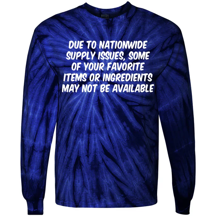 Funny Nationwide Supplies Issues Tie-Dye Long Sleeve Shirt