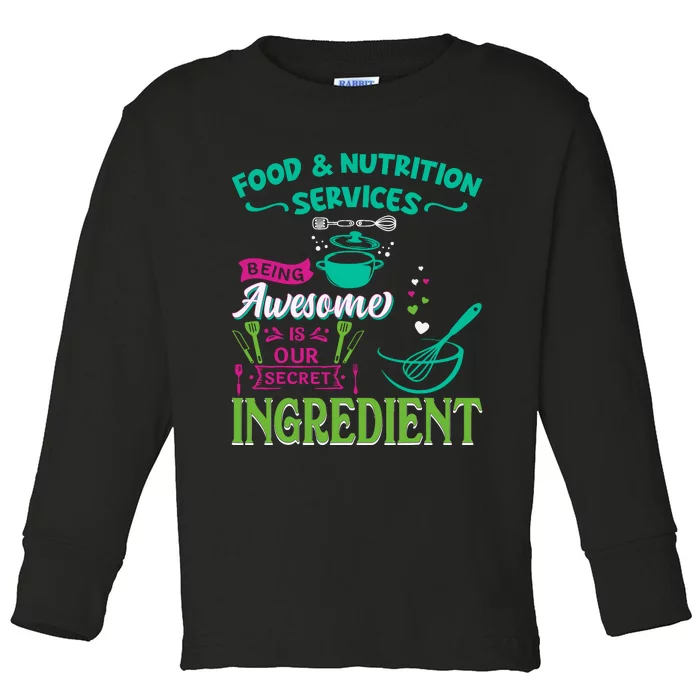 Food & Nutrition Services Being Awesome Lunch Lady Toddler Long Sleeve Shirt