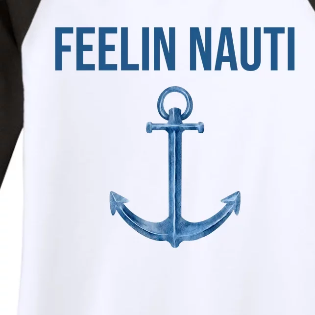 Feelin Nauti Sailing Funny Women's Tri-Blend 3/4-Sleeve Raglan Shirt