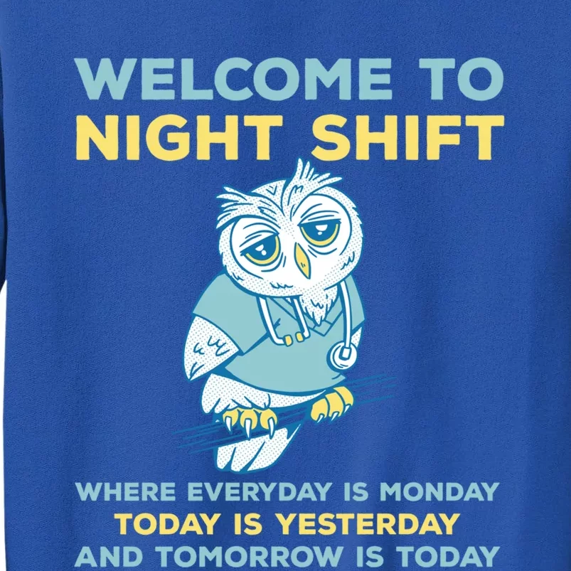 Funny Night Shift Quote Owl Graveyard Shift Cute Gift Tall Sweatshirt