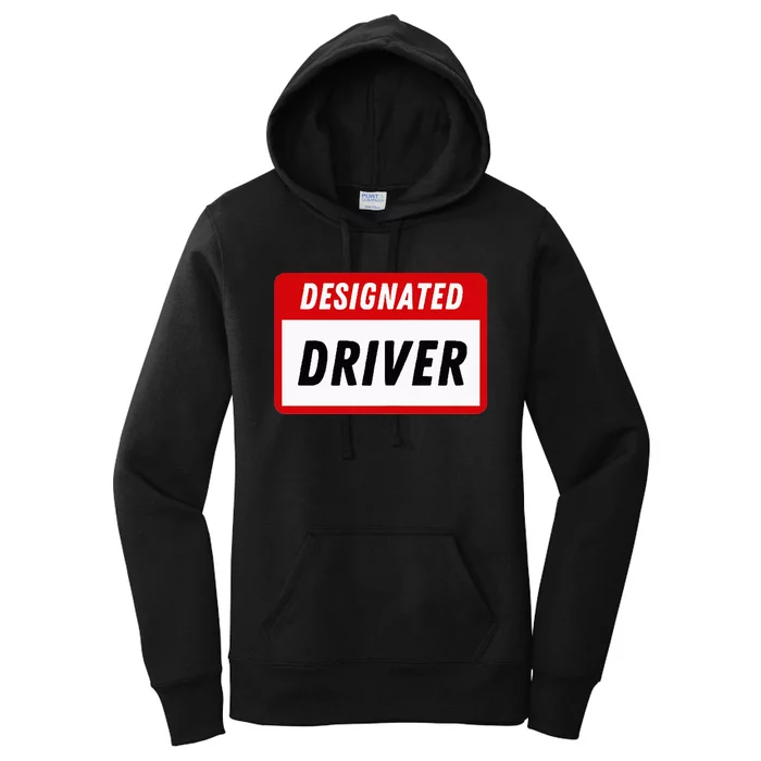 Funny Name Tag Designated Driver Adult Party Drinking Tee Women's Pullover Hoodie