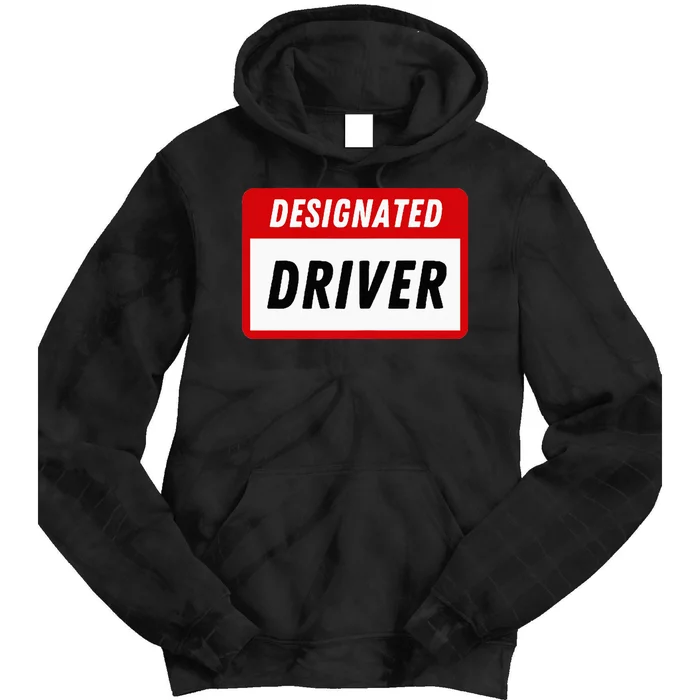 Funny Name Tag Designated Driver Adult Party Drinking Tee Tie Dye Hoodie