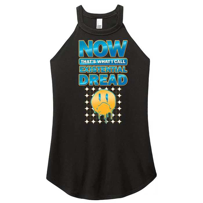 Funny Now Thats What I Call Existential Dread Women’s Perfect Tri Rocker Tank