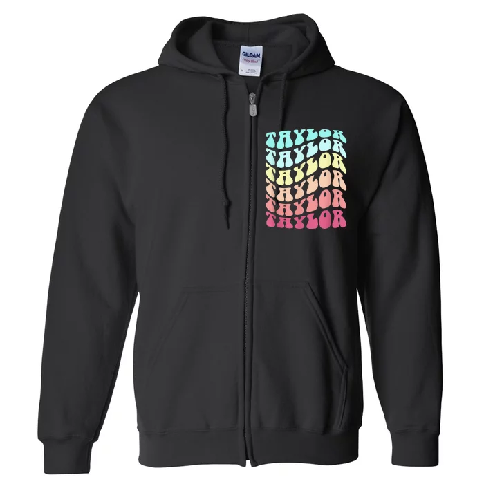 First Name T.AYLOR Groovy Personalized Birthday Gifts Full Zip Hoodie