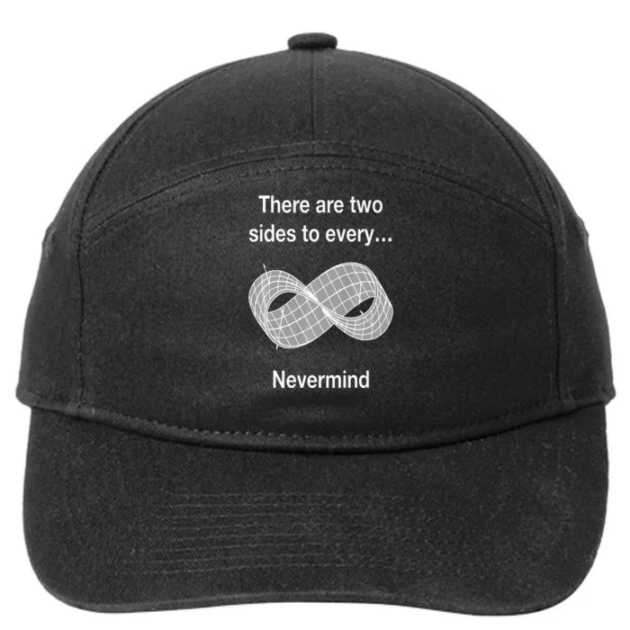 Funny Nerdy There Are Two Sides To Every Mobius Band Math Wt 7-Panel Snapback Hat