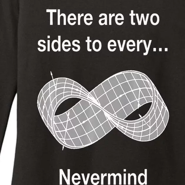 Funny Nerdy There Are Two Sides To Every Mobius Band Math Wt Womens CVC Long Sleeve Shirt