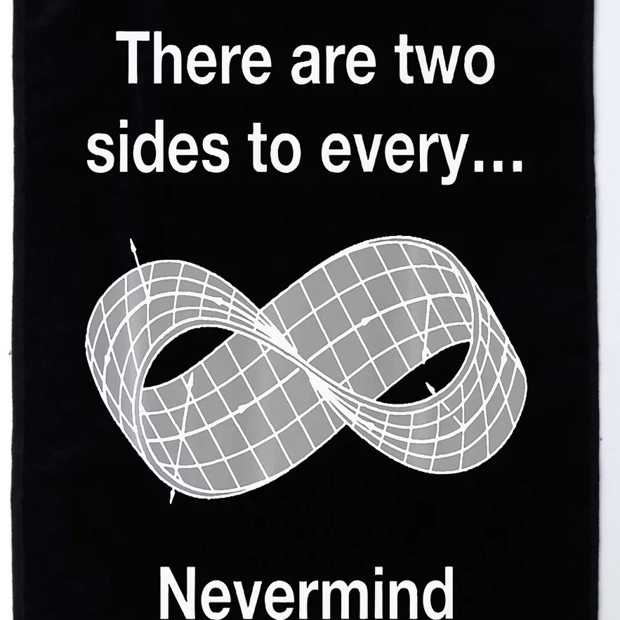 Funny Nerdy There Are Two Sides To Every Mobius Band Math Wt Platinum Collection Golf Towel