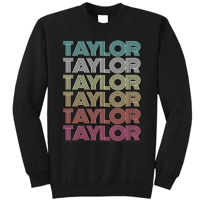 First Name Taylor Girl Boy Retro Personalized Groovy 80S Tall Sweatshirt