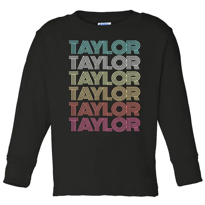 First Name Taylor Girl Boy Retro Personalized Groovy 80S Toddler Long Sleeve Shirt