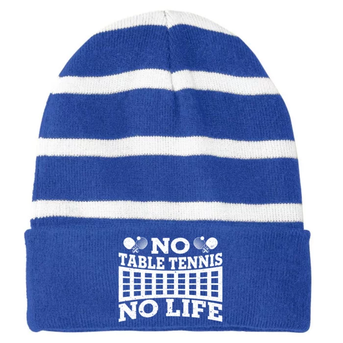 Funny No Table Tennis No Life Ping Pong Tennis Ball Player Gift Striped Beanie with Solid Band