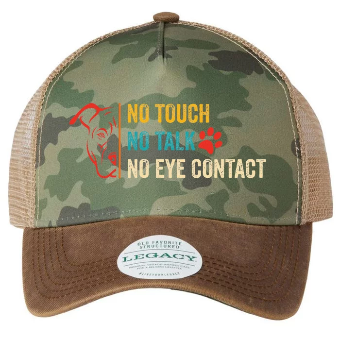 Funny No Touch No Talk No Eye Contact Dog Vintage Quote Legacy Tie Dye Trucker Hat