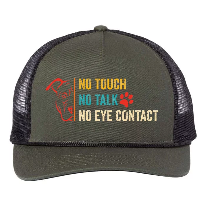 Funny No Touch No Talk No Eye Contact Dog Vintage Quote Retro Rope Trucker Hat Cap