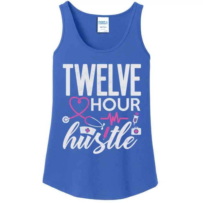 Funny Nursing Twelve Hour Hustle Medical Funny Gift Ladies Essential Tank