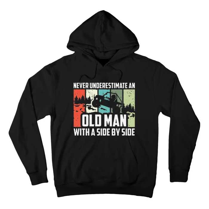 Funny Never Underestimate An Old Man With A Side By Side Utv Hoodie