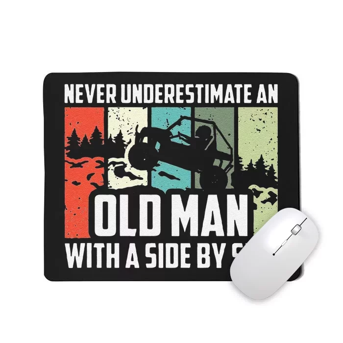 Funny Never Underestimate An Old Man With A Side By Side Utv Mousepad