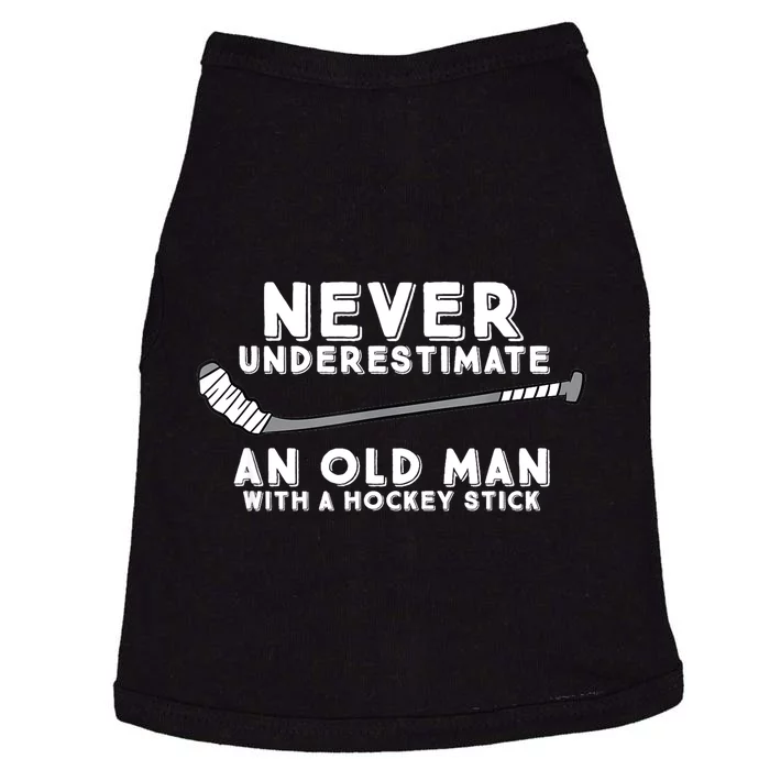 Funny Never Underestimate An Old Man With A Stick Old Man Hockey Gift Doggie Tank