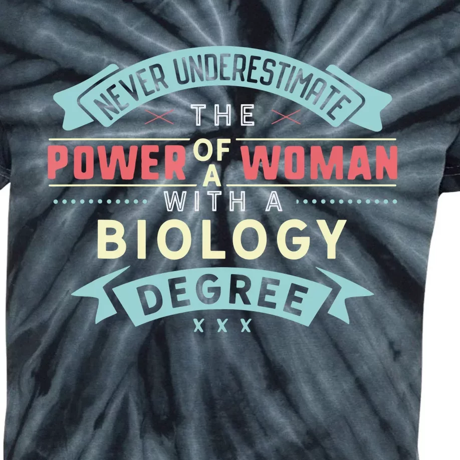 Funny Never Underestimate The Power Of Biology Degree Kids Tie-Dye T-Shirt