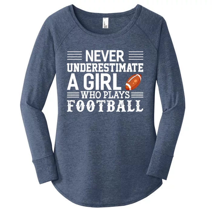 Football Never Underestimate A Who Plays Football Great Gift Women's Perfect Tri Tunic Long Sleeve Shirt