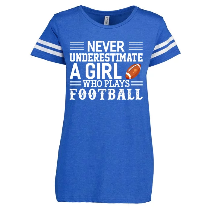 Football Never Underestimate A Who Plays Football Great Gift Enza Ladies Jersey Football T-Shirt