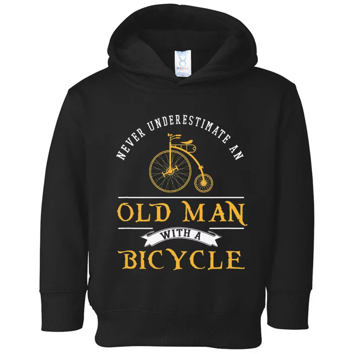 Funny Never Underestimate An Old Man With A Bicycle Toddler Hoodie