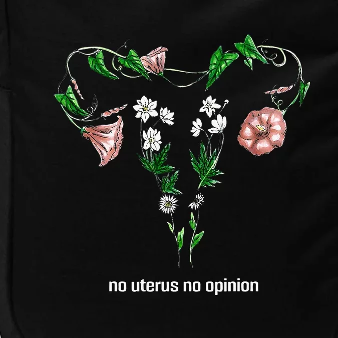 Floral No Uterus No Opinion Rights Impact Tech Backpack