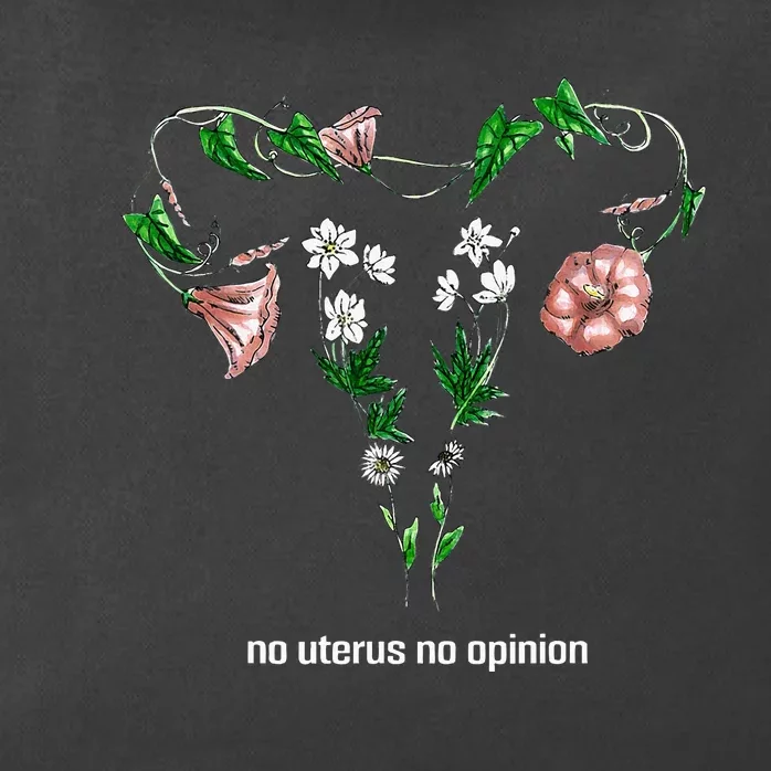 Floral No Uterus No Opinion Rights Zip Tote Bag