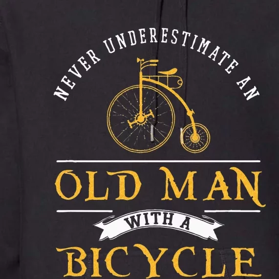 Funny Never Underestimate An Old Man With A Bicycle Premium Hoodie