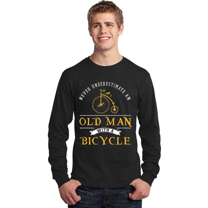 Funny Never Underestimate An Old Man With A Bicycle Tall Long Sleeve T-Shirt