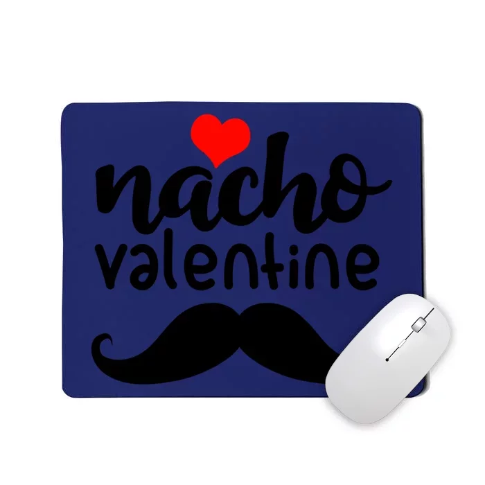 Funny Nacho Valentines Day Costume Matching Couple Cute Gift Mousepad