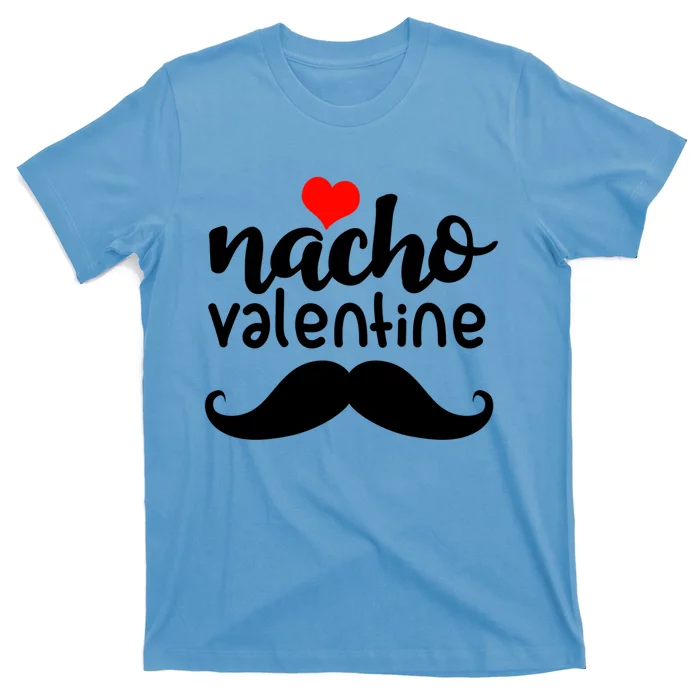 Funny Nacho Valentines Day Costume Matching Couple Cute Gift T-Shirt