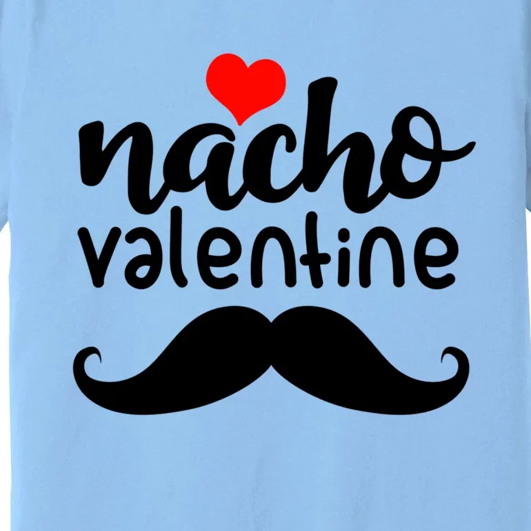 Funny Nacho Valentines Day Costume Matching Couple Cute Gift Premium T-Shirt