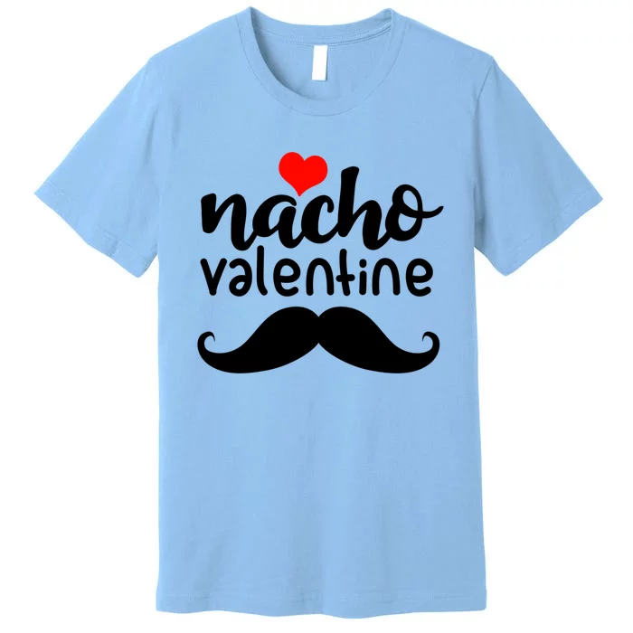 Funny Nacho Valentines Day Costume Matching Couple Cute Gift Premium T-Shirt