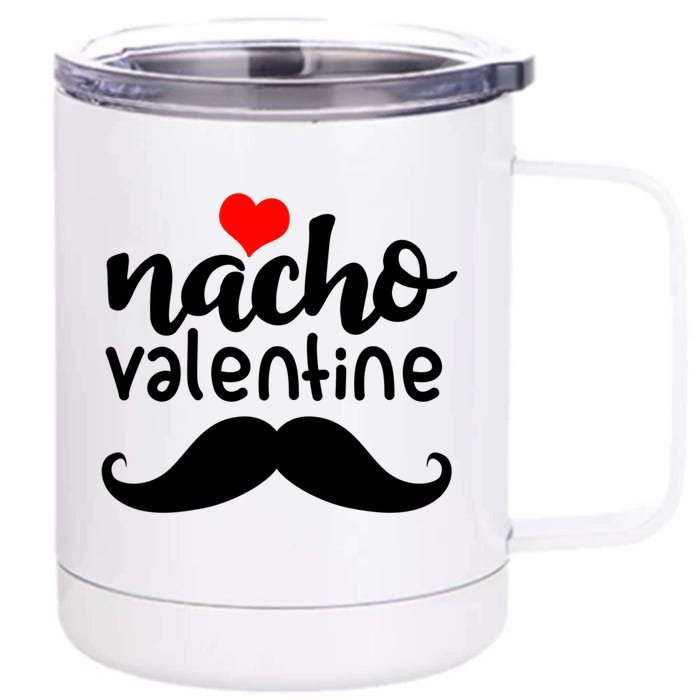 Funny Nacho Valentines Day Costume Matching Couple Cute Gift Front & Back 12oz Stainless Steel Tumbler Cup