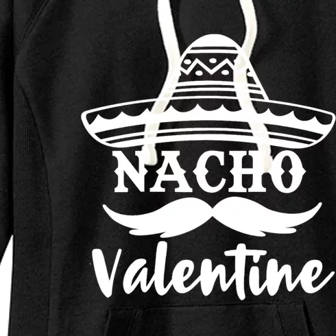 Funny Nacho Valentine's Day Galentines Taco Lover Gift Women's Fleece Hoodie