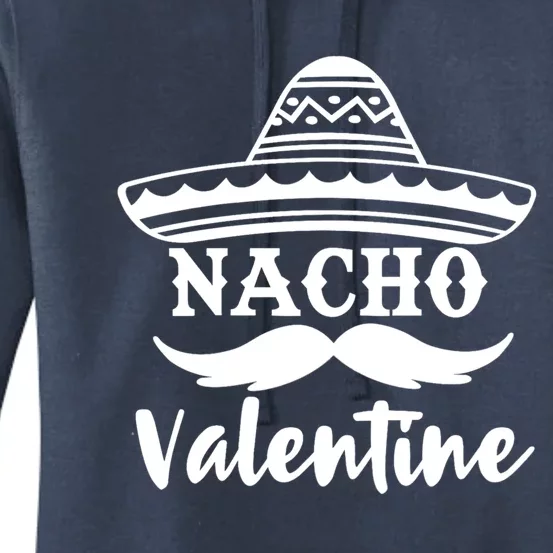 Funny Nacho Valentine's Day Galentines Taco Lover Gift Women's Pullover Hoodie