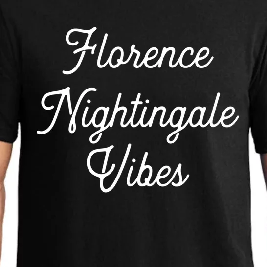 Florence Nightingale Vibes Gift For Nurse Nursing Student Gift Pajama Set