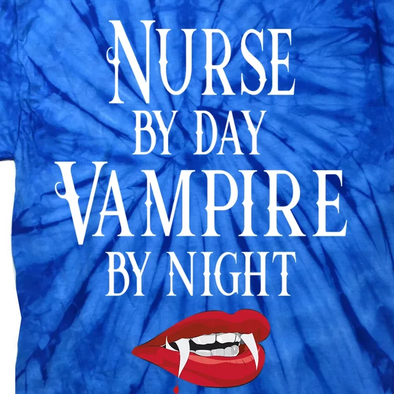 Funny Nurse Vampire Quote Halloween Joke Rn Lpn Crna Funny Gift Tie-Dye T-Shirt