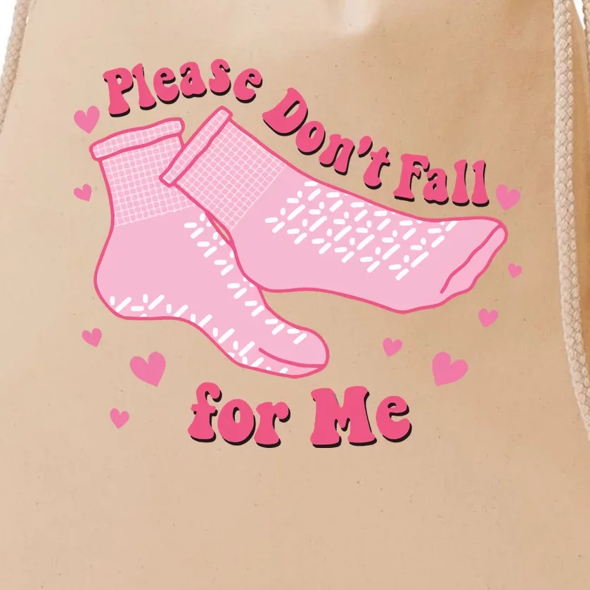 Funny Nurse Valentines Please Dont Fall For Me Drawstring Bag