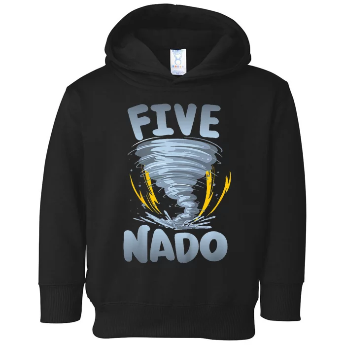 Five Nado Warning 5th Birthday Tornado Themed Birthday Toddler Hoodie