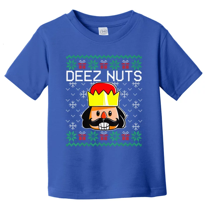 Funny Nutcracker Xmas Gifts Deez Nuts Ugly Sweater Christmas Toddler T-Shirt