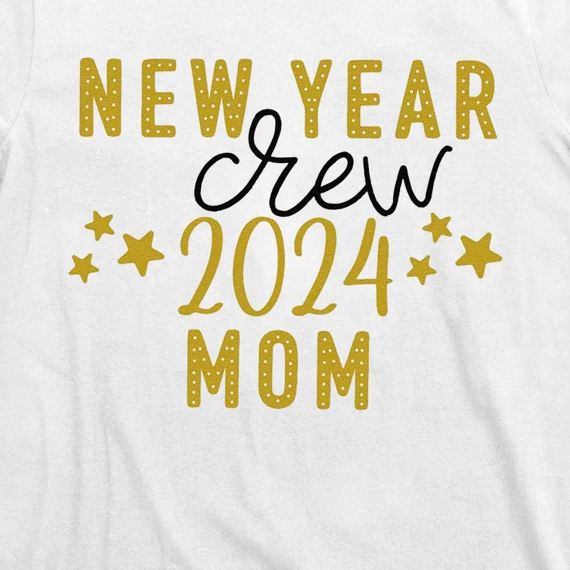 Funny New Year Crew Mom Christmas Crew Happy New Year Crew New Years Eve T-Shirt