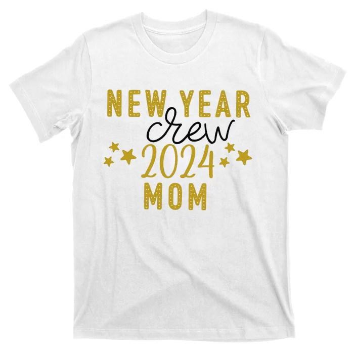 Funny New Year Crew Mom Christmas Crew Happy New Year Crew New Years Eve T-Shirt